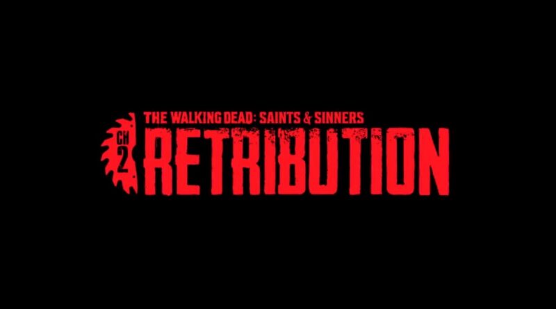 The Walking Dead: Saints and Sinners – Capitolo 2: Retribution è stato annunciato