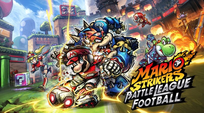 Mario Strikers: Battle League Football - Provato per voi!