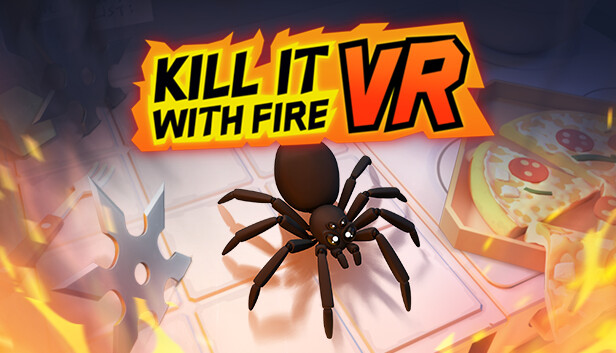 Kill It With Fire Blasts Into VR arriverà nel 2023