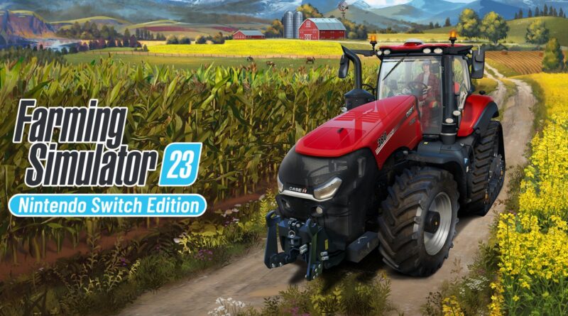 Annunciato Farming Simulator 23 per Nintendo Switch e Mobile