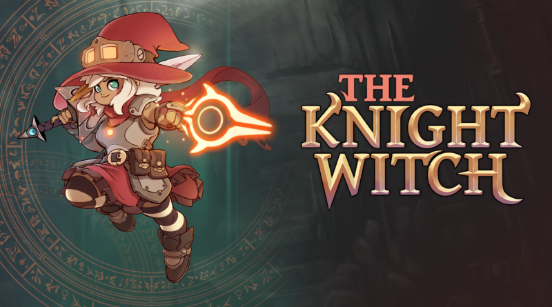 The Knight Witch – Streghe e Tecnologia in un mondo in pericolo – Recensione