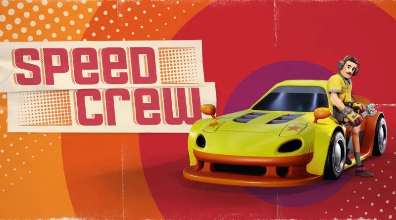 Speed Crew: in uscita su Nintendo Switch!