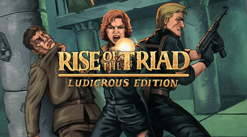 Rise of the Triad: Ludicrous Edition – pubblicato il trailer di lancio