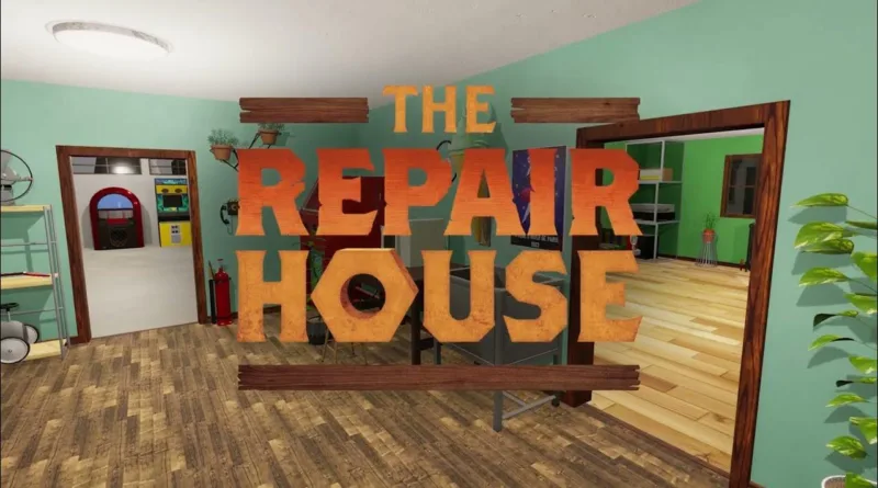 The Repair House