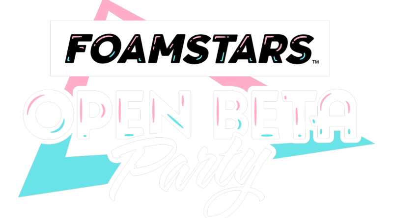 In arrivo il Foamstars "Open Beta Party" globale!
