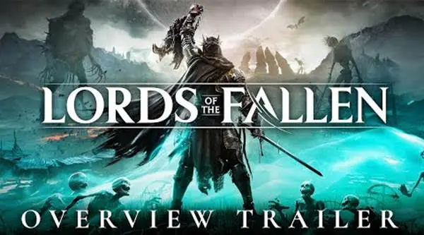 Il nuovo trailer di Overview di Lords of the Fallen preannuncia l'imminente ritorno di Adyr