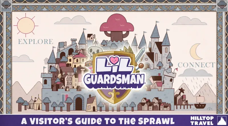 Lil' Guardsman rivela una guida per i visitatori allo sprawl
