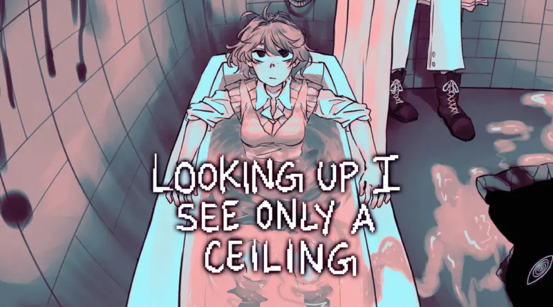 Looking Up I See Only A Ceiling: in uscita anche su Nintendo Switch!