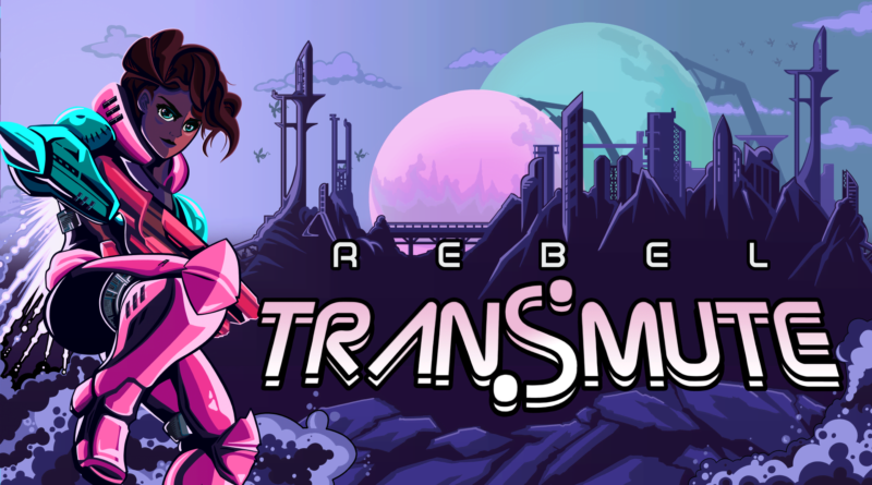 Rebel Transmute arriverà presto su tutte le piattaforme!