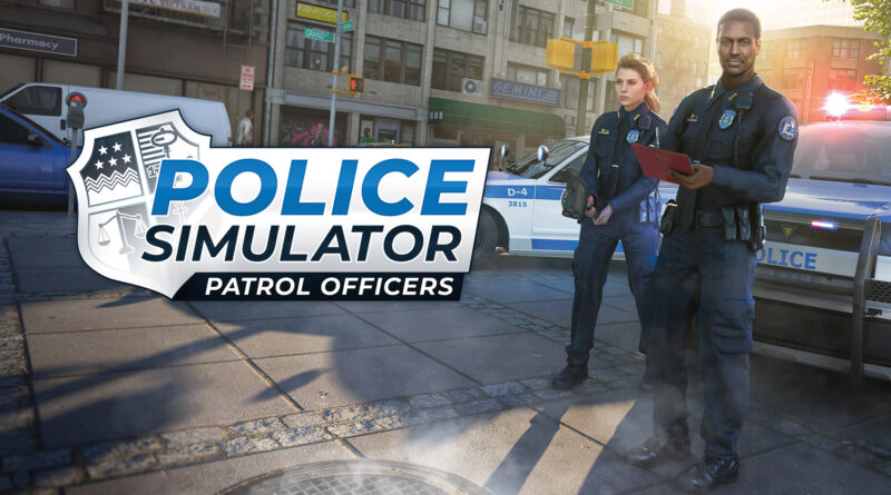 Police Simulator: Patrol Officers si espande con l’aggiornamento gratuito Garage & Tools, Season Pass, Cross Play Xbox/PC, lancio di Xbox Game Pass e molto altro!