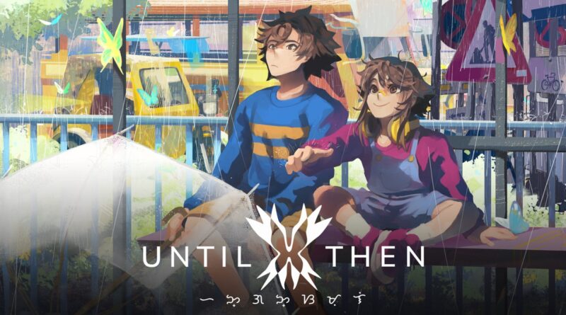 Until Then – Un’emozionante avventura emotiva sbarca su Nintendo Switch – Recensione