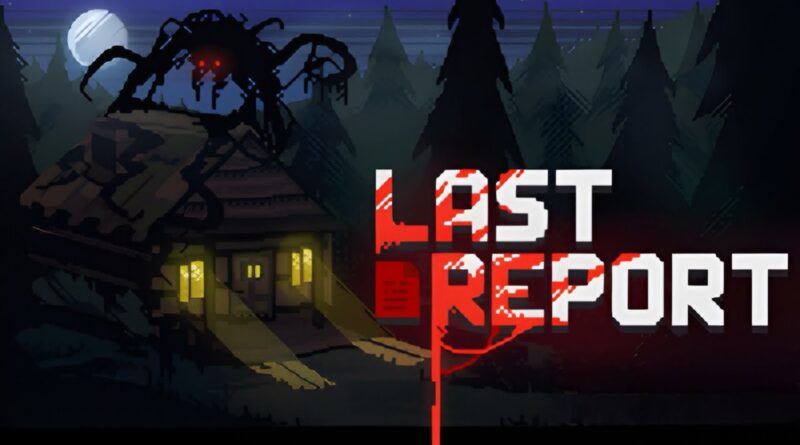 Last Report è in uscita oggi su PC