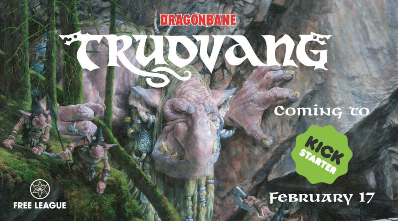 Il ritorno di una leggenda: Dragonbane: Trudvang in arrivo su Kickstarter il 17 febbraio
