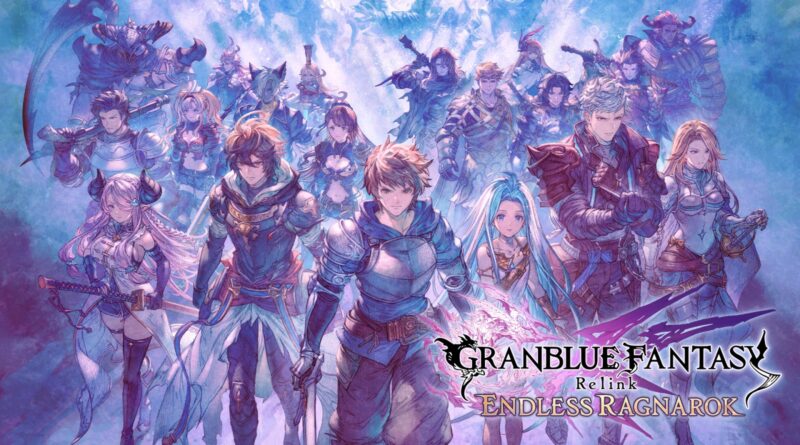 Granblue Fantasy: Relink - Endless Ragnarok