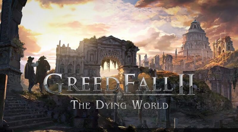 Greedfall: The Dying World - Nuovo trailer