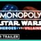 Preparati a uno scontro galattico in Monopoly Star Wars Heroes VS Villain