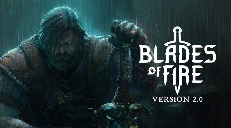 BLADES OF FIRE 2.0 INTRODUCE LA TRASMUTAZIONE