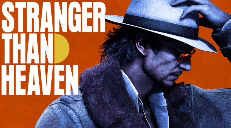 Stranger Than Heaven ha un periodo di uscita