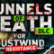 Tunnels of Death DLC
