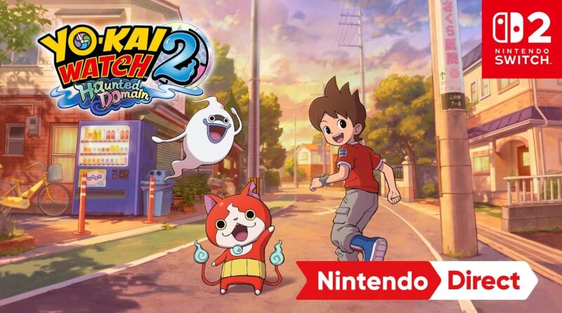 Yo-kai watch 2 Haunted domain