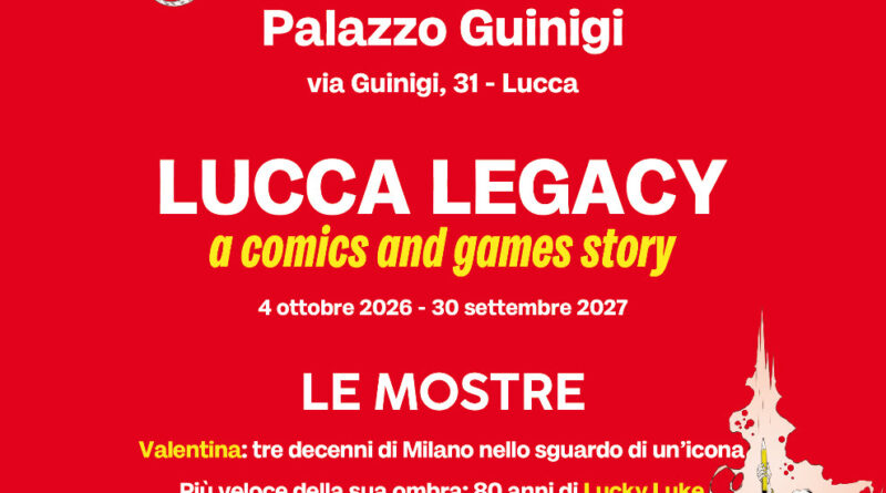 Lucca Comics & Games Legacy: sabato 3 ottobre inaugura la mostra