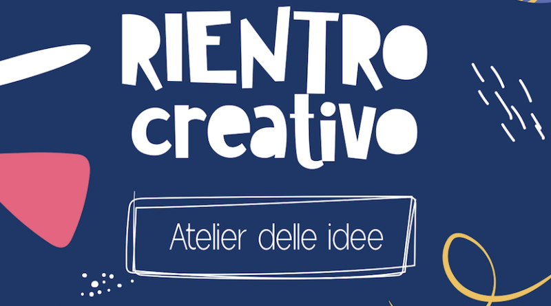 SETTEMBRE: È TEMPO DI RIENTRO CREATIVO DA CITTA’ DEL SOLE