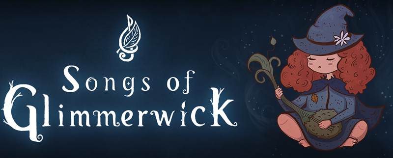 Songs of Glimmerwick è ora disponibile su Steam!